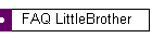 FAQ LittleBrother
