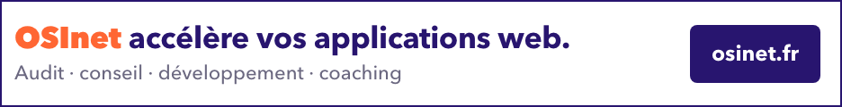 OSInet accélère vos applications web - audit, conseil, développement, coaching