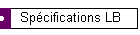Spécifications LB